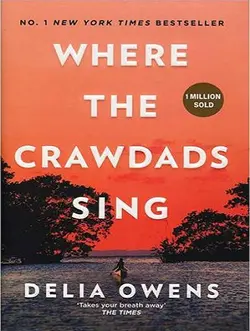 Where the Crawdads Sing - کتاب جایی که خرچنگ ها آواز می خوانند