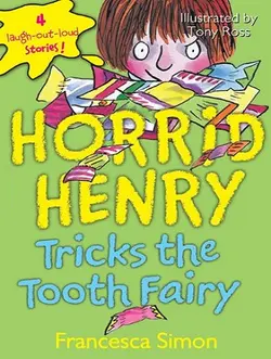 خرید کتاب هنری Horrid Henry Tricks the Tooth Fairy - تا 50 درصد تخفیف