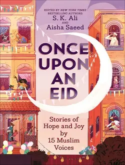 قیمت و خرید کتاب کتاب Once Upon an Eid روزی یک عید اثر عایشه سعید - فروشگاه کتاب ملت - خرید کتاب زبان با تخفیف