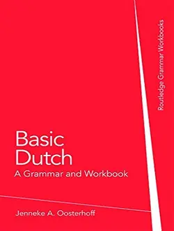 خرید کتاب Basic Dutch A Grammar and Workbook - کتاب گرامر و کار هلندی پایه