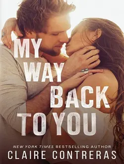 قیمت و خرید کتاب My Way Back to You راه برگشت به تو اثر کلر کنتراس به زبان انگلیسی
