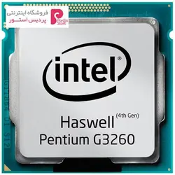 پردازنده مرکزی اینتل سری Haswell مدل Pentium G3260Intel Haswell Pentium G3260 CPU