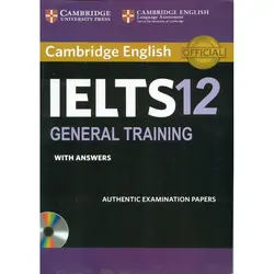 Cambridge IELTS 12 General + CD کمبریج آیلتس 12 جنرال