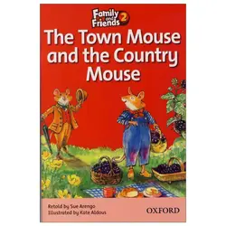 Family and Friends Readers 2: The Town Mouse and the Country Mouse