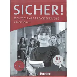 کتاب آموزش آلمانی زیشا درس 1 تا 12 SICHER! B2 (Lektion 1-12) Kursbuch+Trainingsbuch+CD