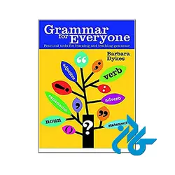 Grammar for Everyone Practical Tools for Learning and Teaching Grammar