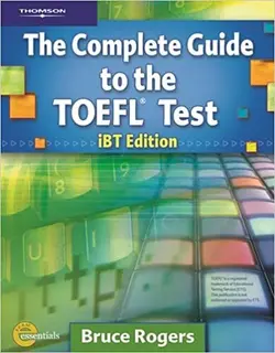 دانلود کتاب The Complete Guide to the TOEFL Test: iBT Edition (Exam Essentials) 4th Edition