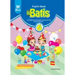 باتیس 6 (ویژه کودکان) – کتاب آموزشی زبان انگلیسی به شیوه پروژه-محور