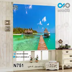 پرده شید رول پذیرایی با تصویردریا و کلبه وپل چوبی-کد N751