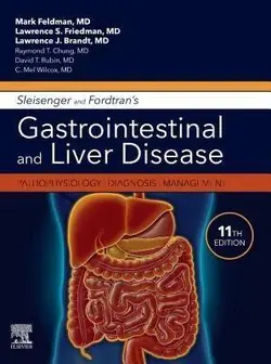 Sleisenger and Fordtran's Gastrointestinal and Liver Disease Pathophysiology, Diagnosis, Management 11th Edition 2021 گوارش و بیماری های کبد اسلازینجر