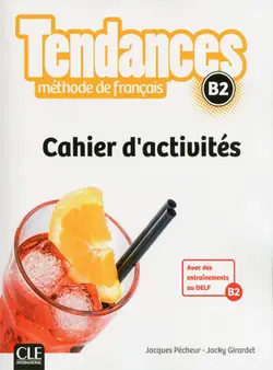 Tendances: Niveau B2 + Cahier d'activités + DVD