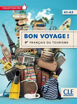 Bon voyage ! Français du tourisme Niveau A1/A2 + DVD