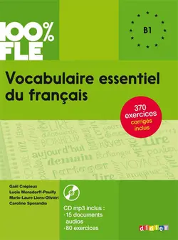 Vocabulaire essentiel du français niv. B1 + CD (100% FLE)