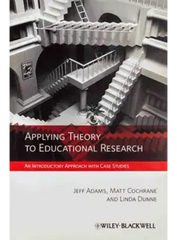 Applying Theory to Educational Research