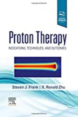 خرید کتاب پروتون تراپی Proton Therapy: Indications, Techniques and Outcomes2020 - با تخفیف فروشگاه کتاب مانزن