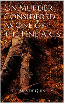 در باب قتل به مثابه یکی از هنرهای زیبا