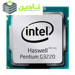 پردازنده مرکزی اینتل سری Haswell مدل Pentium G3220