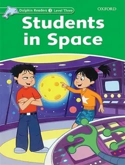 Dolphin readers ۳ (Students in Space)  (دانش آموزان در فضا) همراه با CD