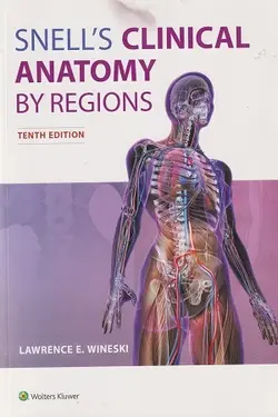 CLINICAL ANATOMY By Regions SNELL 2020 تمام رنگی [ اندیشه رفیع ]