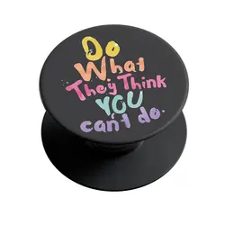 پاپ سوکت وینا مدل Do What They Think You Can't Do