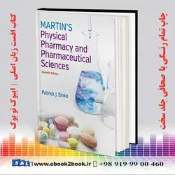 Martin’s Physical Pharmacy and Pharmaceutical Sciences 7th Editionکتاب داروسازی فیزیکی و علوم دارویی مارتین چاپ هفتم