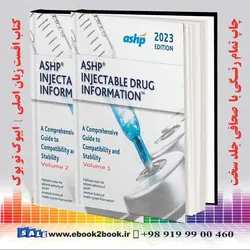 ASHP Injectable Drug Information 2023خرید کتاب زبان اصلی اطلاعات داروی تزریقی ASHP 2023