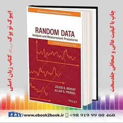 Random Data: Analysis and Measurement Procedures, 4th Edition