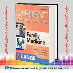 CURRENT Diagnosis & Treatment in Family Medicine, 5th Editionکتاب تشخیص و درمان فعلی در پزشکی خانوادگی ، چاپ پنجم