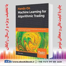 Hands-On Machine Learning for Algorithmic Trading
