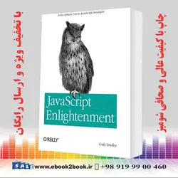 JavaScript Enlightenment: From Library User to JavaScript Developer
