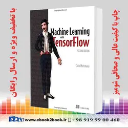 Machine Learning with TensorFlow, 2nd Edition