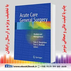 جراحی عمومی حاد مراقبت | Acute Care General Surgery:Workup and Managemen