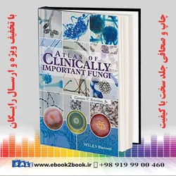 اطلس قارچ های مهم بالینی |Atlas of Clinically Important Fungi