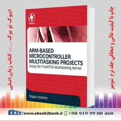 ARM-Based Microcontroller Multitasking Projectsخرید کتاب ARM-Based Microcontroller Multitasking Projects