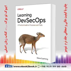 کتاب Learning DevSecOps: A Practical Guide to Processes and Tools | فروشگاه کتاب ایبوک تو بوک