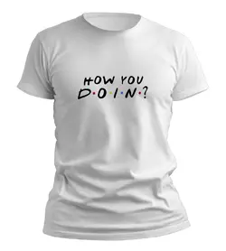 تیشرت فرندز(Friends) مدل HOW YOU DOIN
