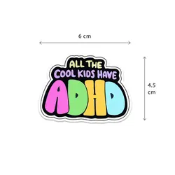 All the cool kids have ADHD - هپی والز