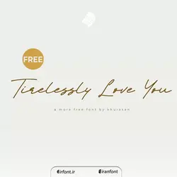 فونت انگلیسی خوشنویسی Tirelessly Love You - ایران فونت