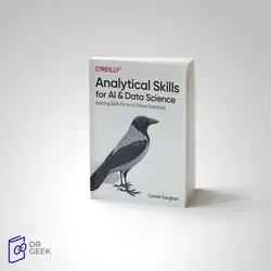 کتاب Analytical Skills for AI and Data Science: Building Skills for an AI-Driven Enterprise