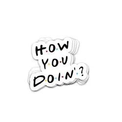 استیکر فرندز how-you-doing