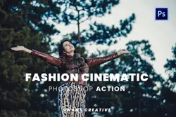 اکشن فتوشاپ افکت سینمایی فشن Fashion Cinematic
