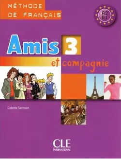 کتاب Amis et compagnie 3 + Cahier +CD