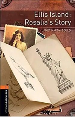 Oxford Bookworms Library Level 2  Ellis Island Rosalias Story+ CD