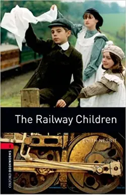 Oxford Bookworms 3 The Railway Children +CD