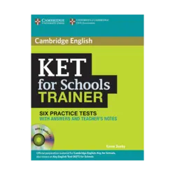 Cambridge English KET For Schools Trainer 6 Practice Tests CD