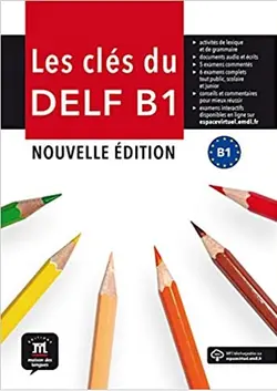 Les cles du nouveau DELF B1+ CD