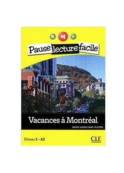 Vacances a Montréal Niveau 3 A2 Pause lecture facileLivre + CD خرید کتاب داستان فرانسه