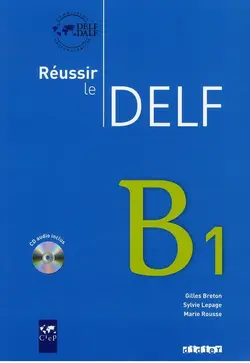 Reussir le Delf B1 + CD