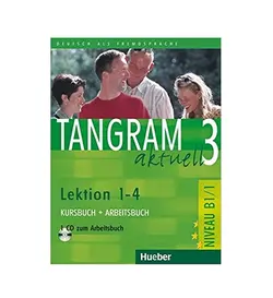 Tangram 3 aktuell NIVEAU B1 1 Lektion 1 4 Kursbuch Arbeitsbuch+CD تانگرام