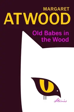 کتاب Old Babes in the Wood (رمان بچه های قدیمی در چوب)